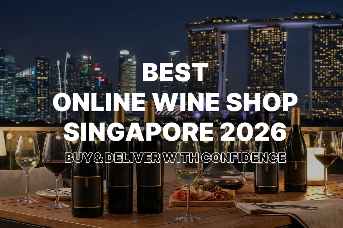 Best Online Wine Shop Singapore 2026: Buy & Deliver with Confidence
