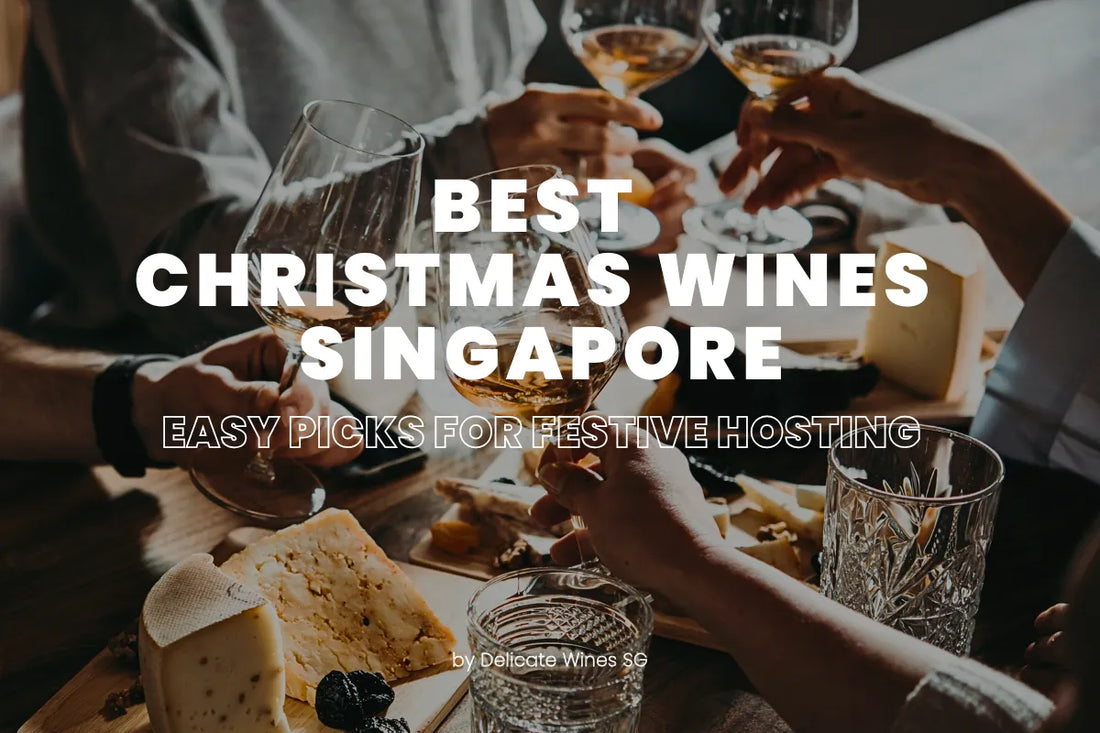 Best Christmas wines Singapore 2026