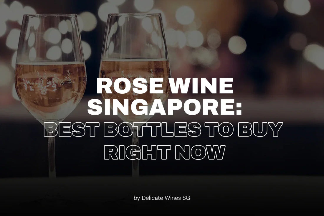 Best Rosé Wine in Singapore: Provence, Rosado & Food Pairing Guide