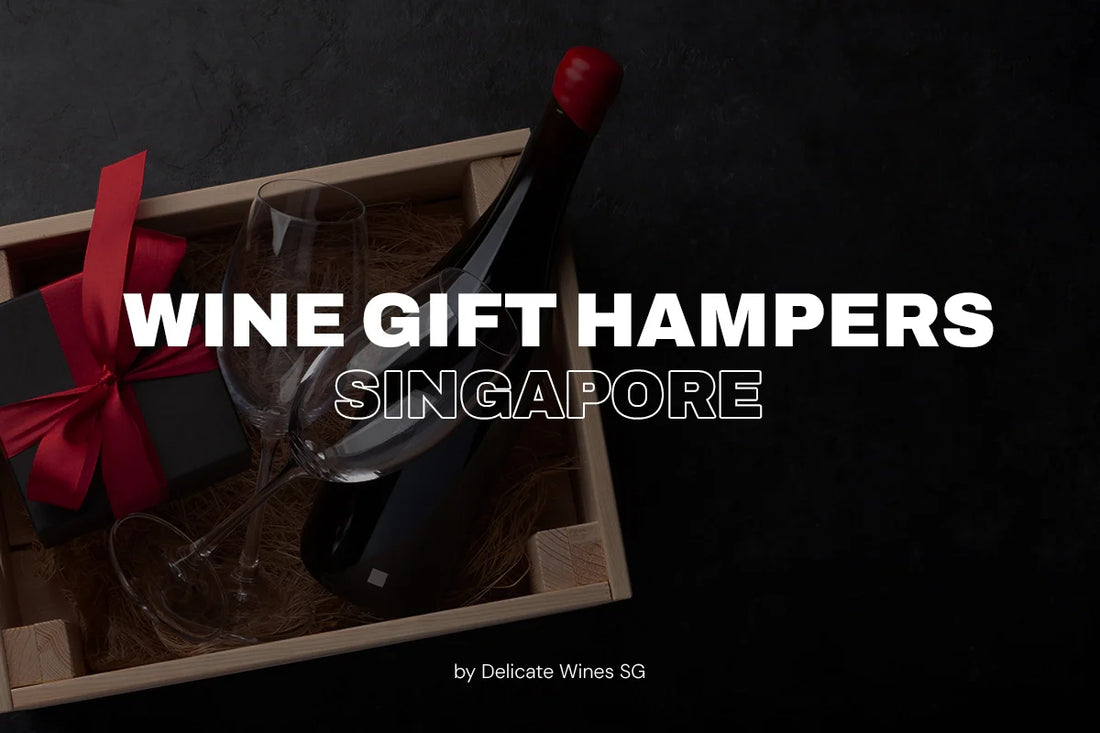 Wine Gift Hampers Singapore: How to Choose the Right Gift for Any Occasion