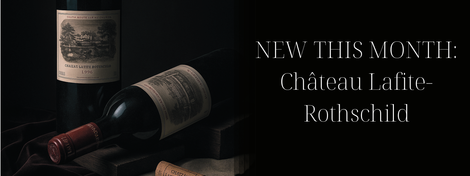 Two Château Lafite Rothschild wine bottles with a dark background and text indicating 'New This Month'.